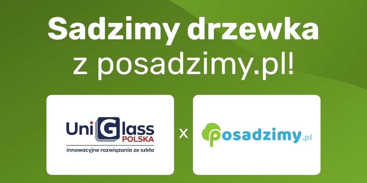 UniGlass Polska sadzi drzewa w ramach programu odpowiedzialności ekologicznej