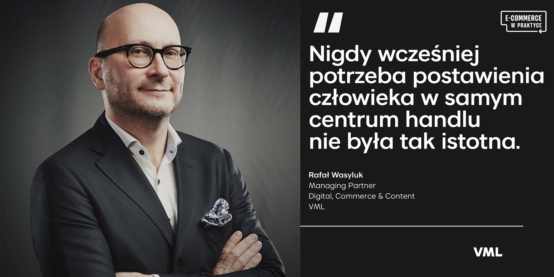 Human-first commerce i zaufanie wygrywają z optymalizacją – Rafał Wasyluk dla Marketer+