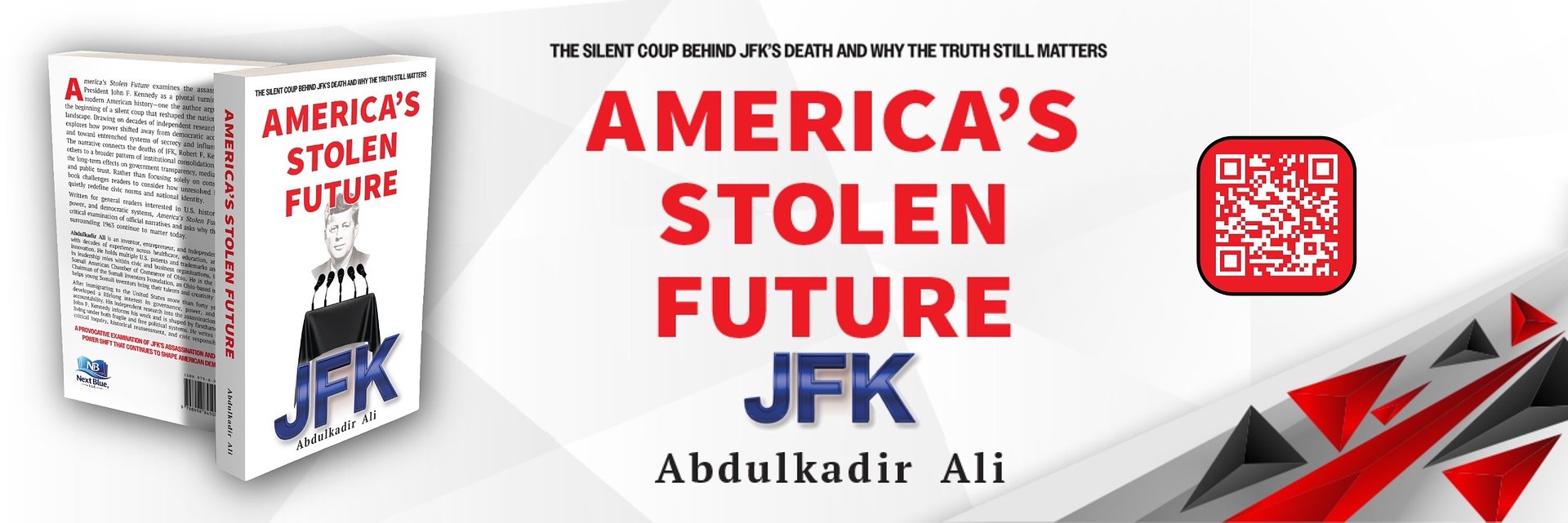 New Investigative Nonfiction Book America’s Stolen Future Explores the Lasting Impact of JFK’s Assassination on Democracy and Public Trust