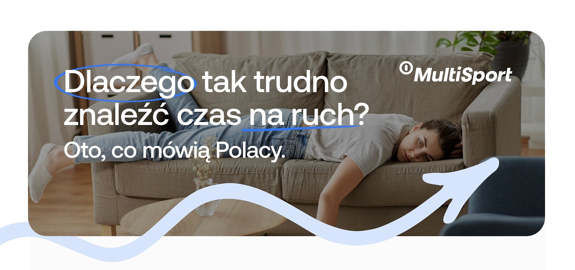 Na przekór sportkrastynacji – kampania MultiSport „Ruszaj po swoje”