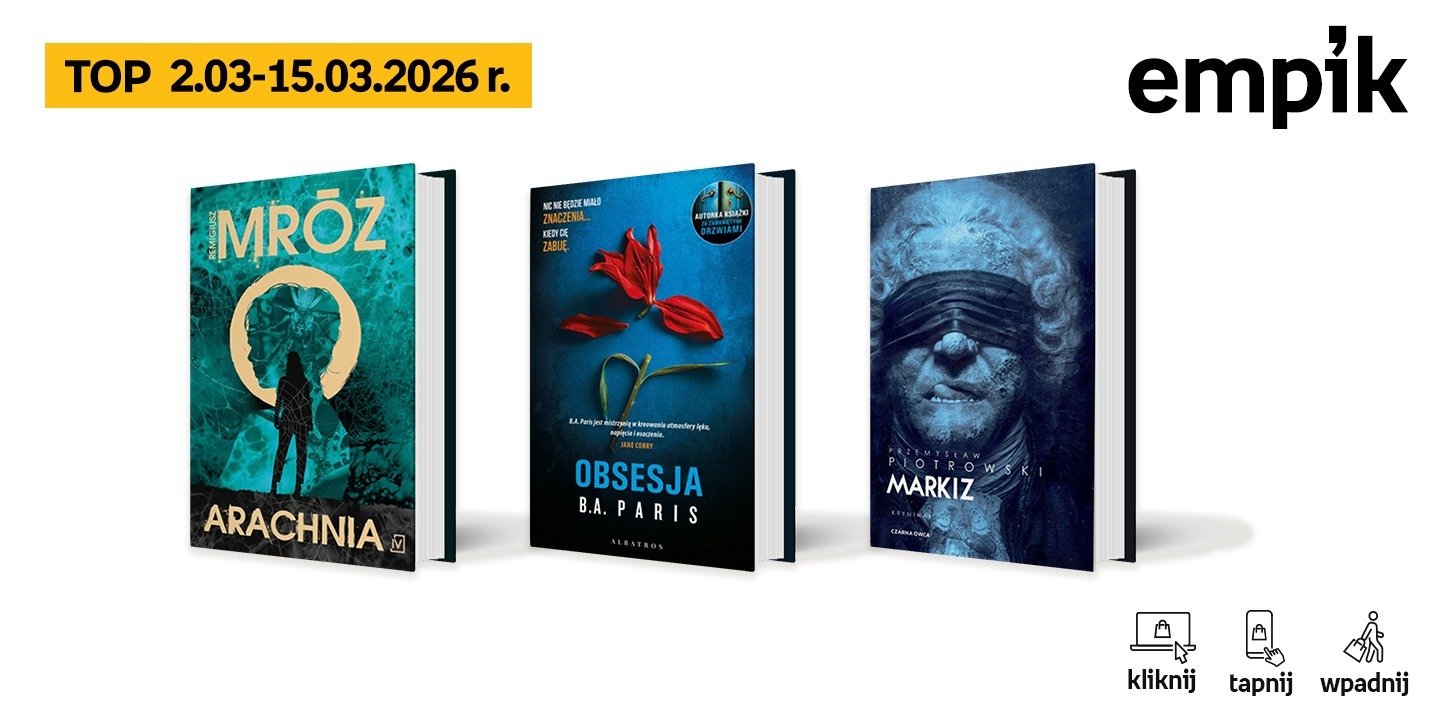 Książkowe listy bestsellerów w Empiku za okres od 2 do 15 marca 2026 r.