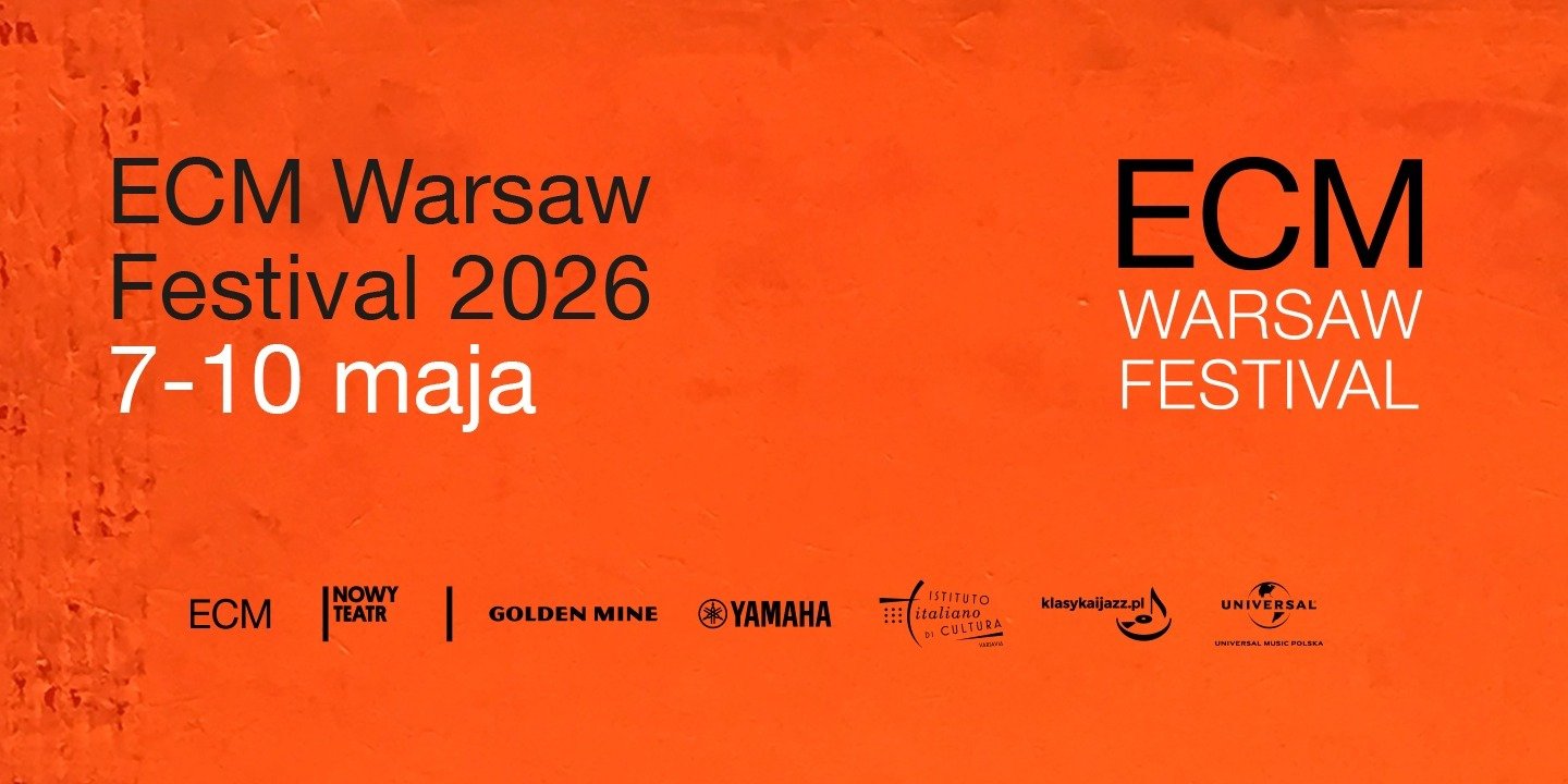 ECM Warsaw Festival 2026. Znamy program wydarzenia