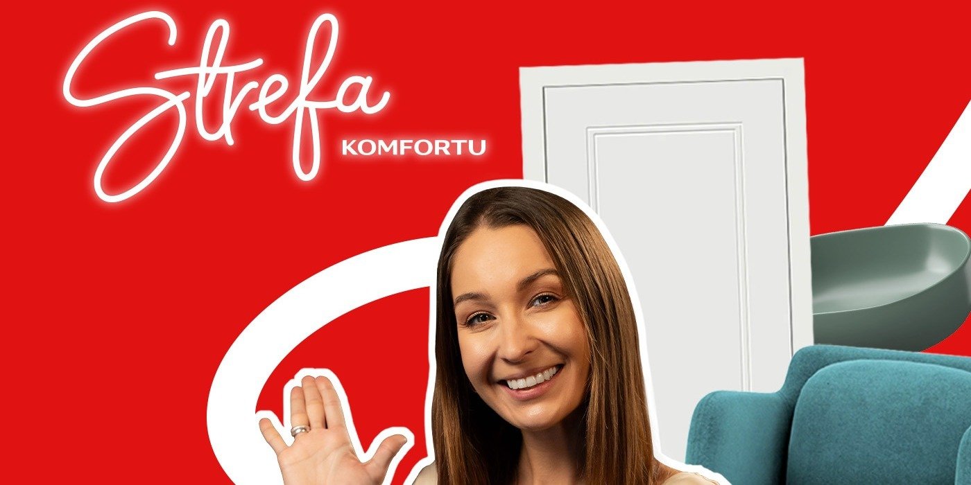 Czas na Twoją „Strefę Komfortu”. Nowy videocast o aranżacji wnętrz już wystartował