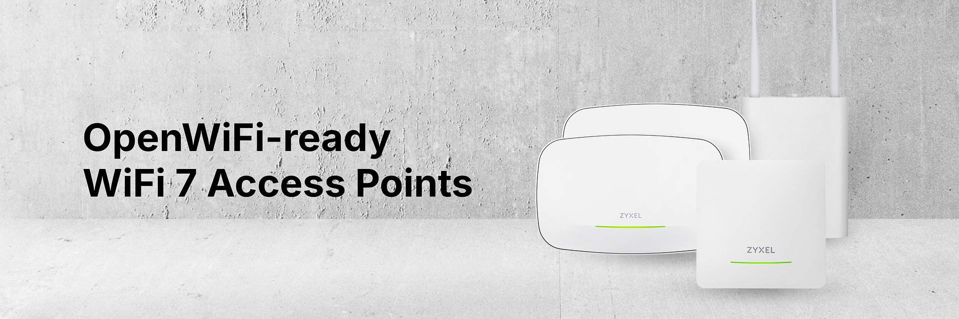 Zyxel Networks erweitert sein OpenWiFi-fähiges Portfolio um vier WiFi 7-Access Points für ISPs