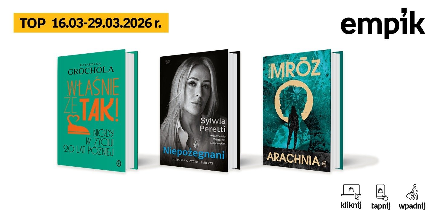 Książkowe listy bestsellerów w Empiku za okres od 16 do29 marca 2026 r.