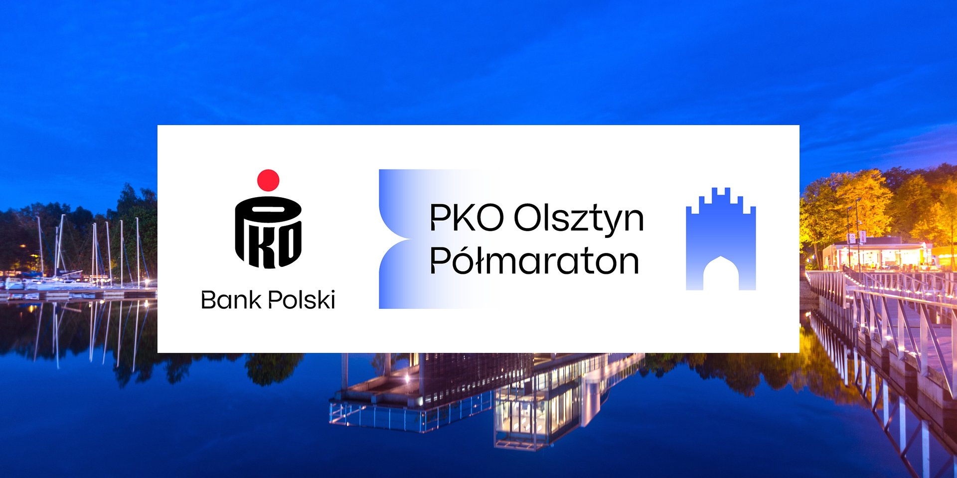 PKO Bank Polski sponsorem Olsztyn Półmaratonu. Nowe wydarzenie na biegowej mapie Polski
