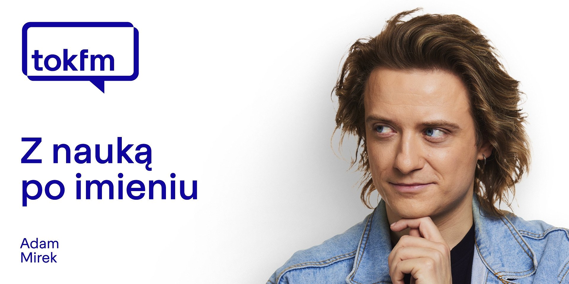 „Z nauką po imieniu” - nowa audycja popularnonaukowa w TOK FM