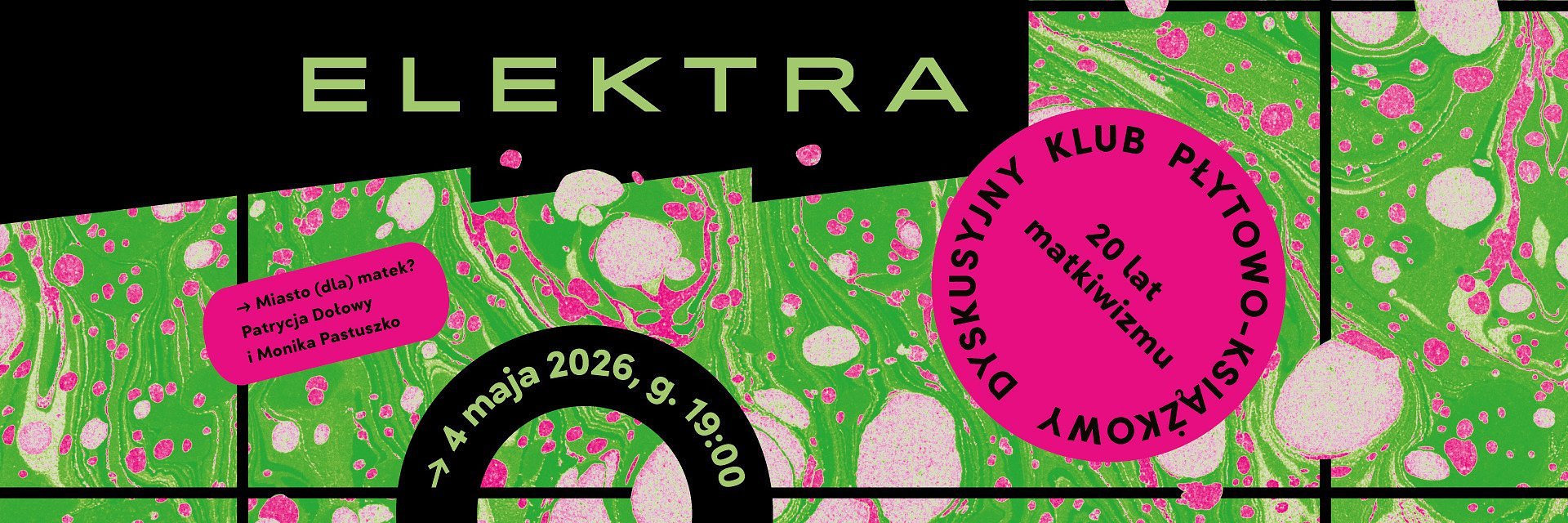 Miasto (dla) matek. O jakie miasto walczymy? 20 lat matkiwizmu z Patrycją Dołowy i Moniką Pastuszko