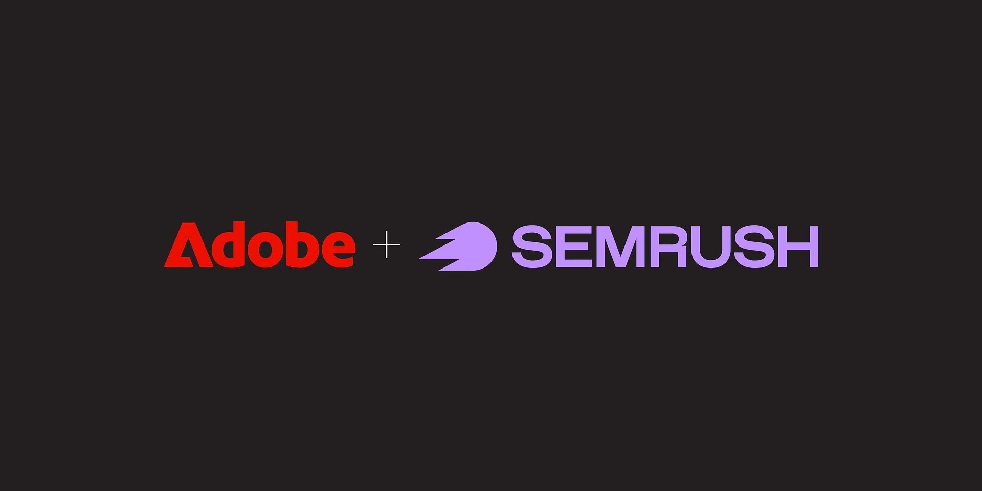 Adobe Completes Semrush Acquisition, Strengthening CX Enterprise with Enhanced Brand Visibility Capabilities