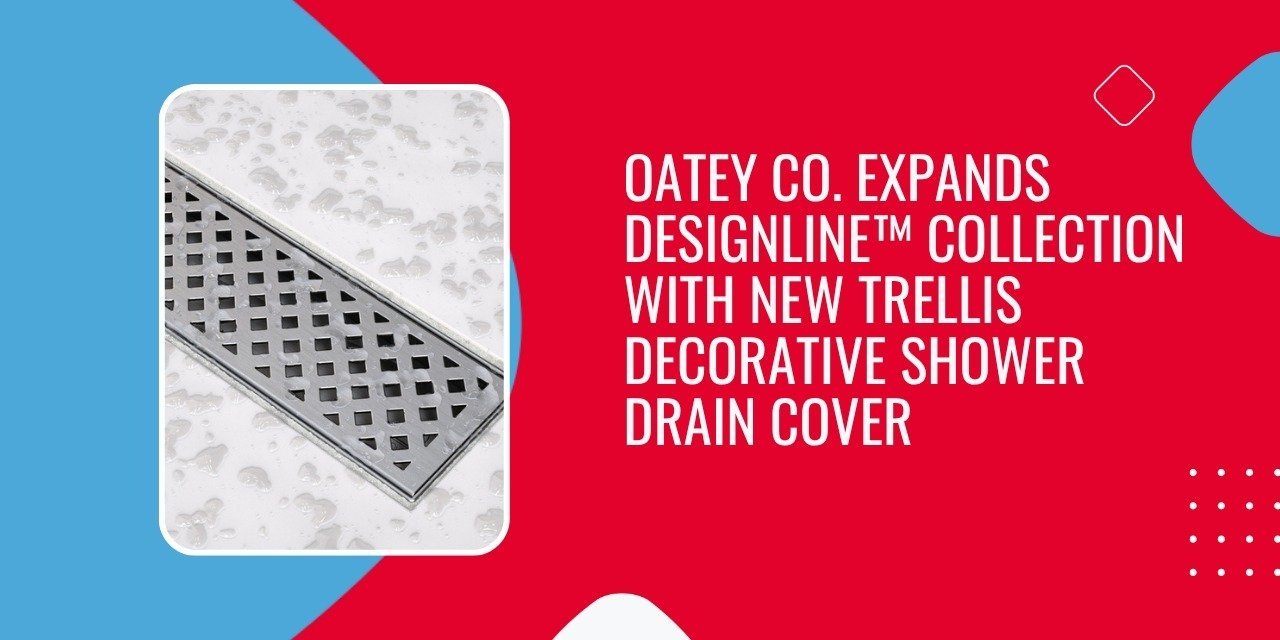 Oatey Co. Expands Designline™ Collection with New Trellis Decorative Shower Drain Cover