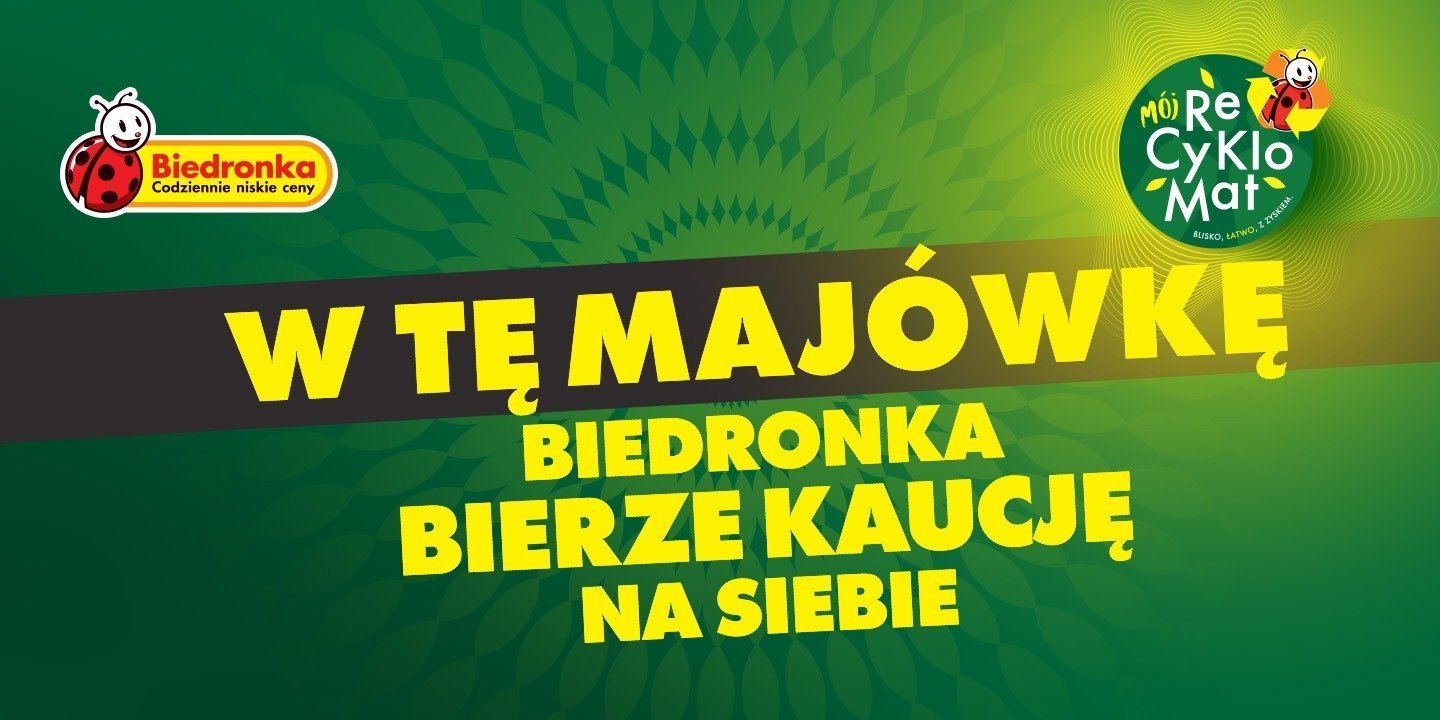 Biedronka kaucję bierze na siebie – podwójnie korzystna majówka