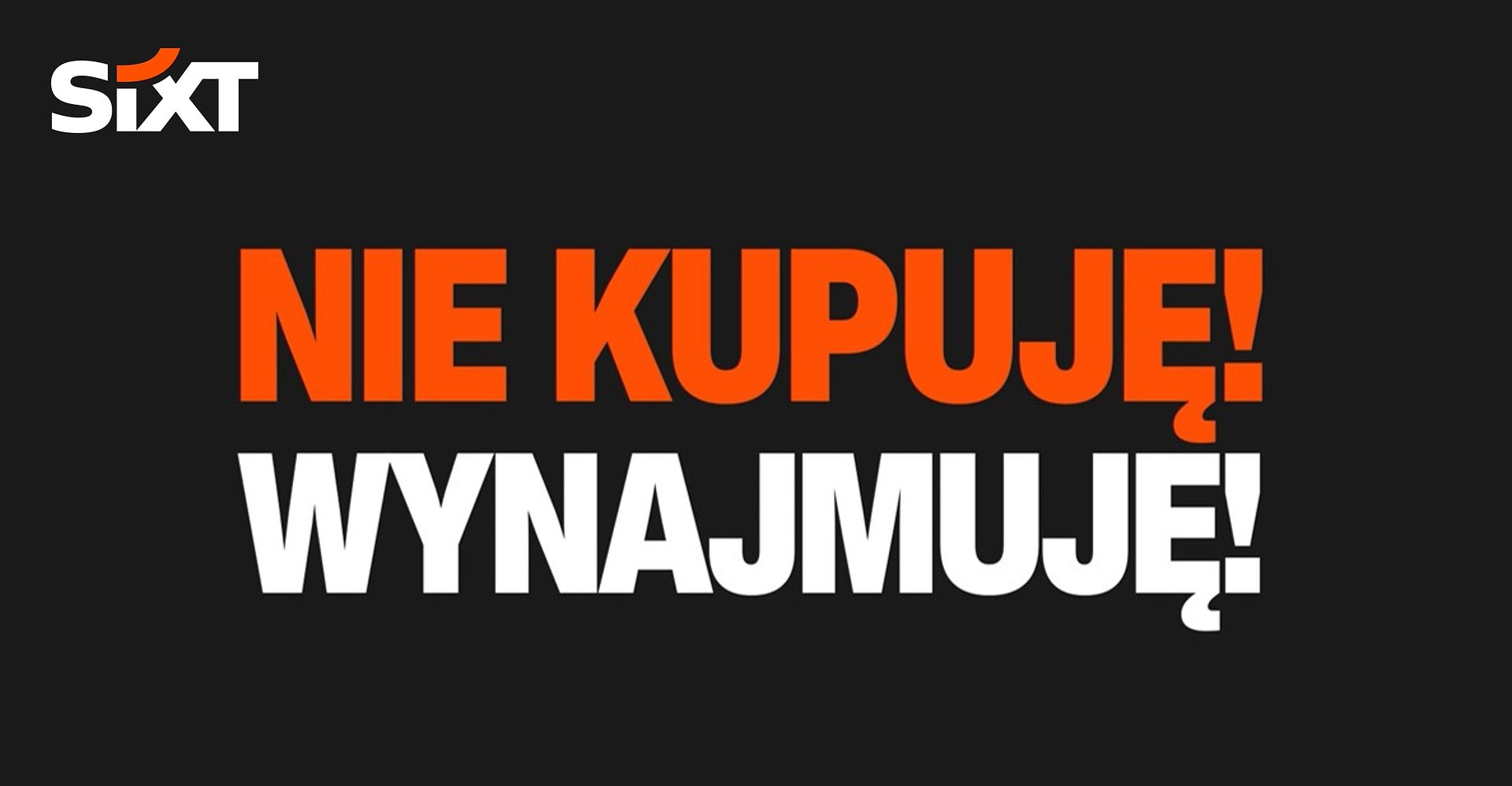„Nie kupuję! Wynajmuję!” – SIXT Polska inicjuje ogólnopolską debatę o tym, jak Polacy redefiniują pojęcie własności i korzystania z dóbr