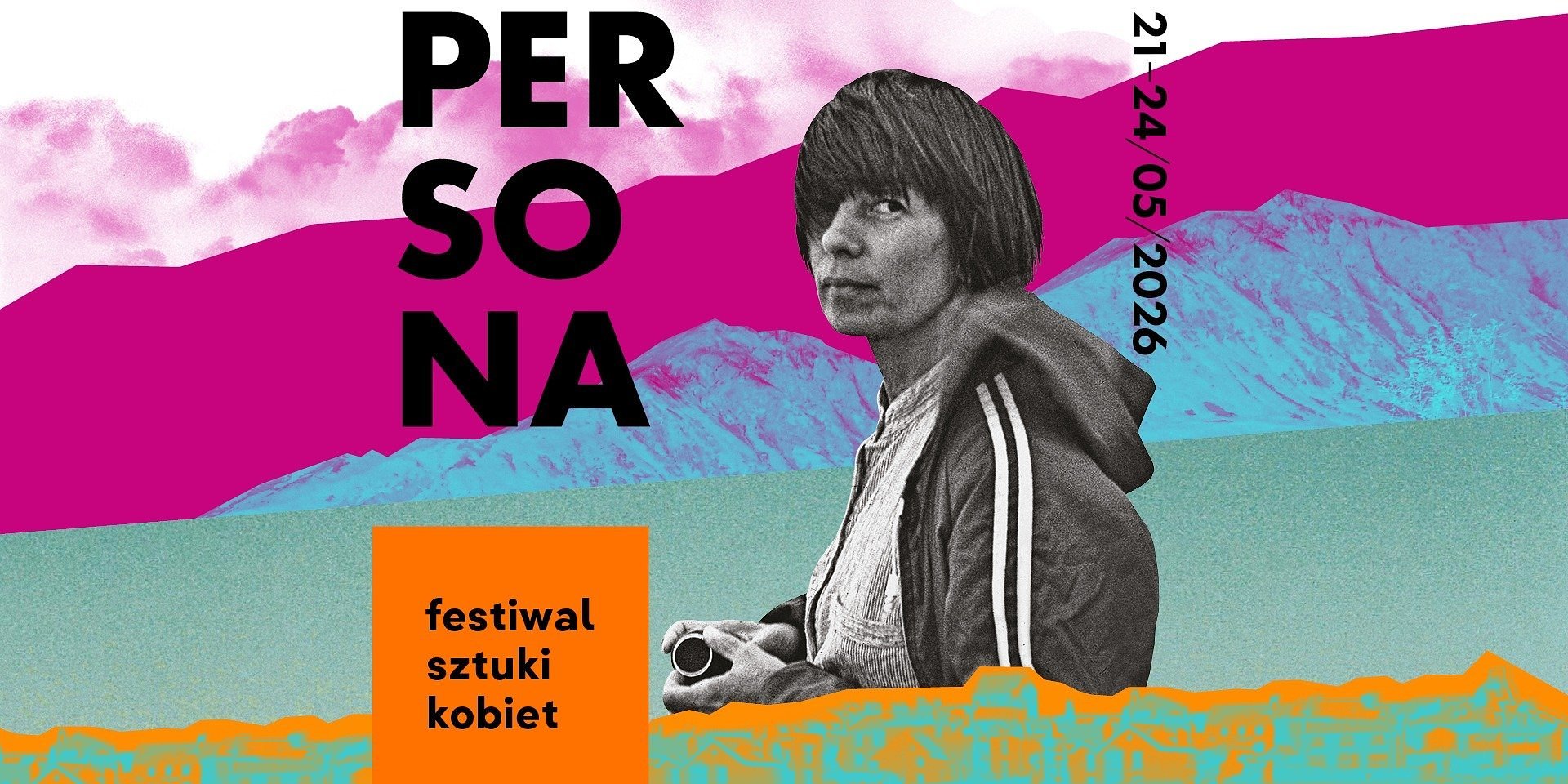 PERSONA 2026! 6. edycja Festiwalu Sztuki Kobiet (21–24 maja 2026)