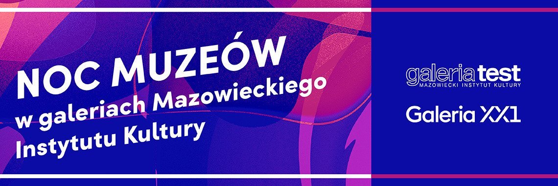 Noc Muzeów w Galerii Test