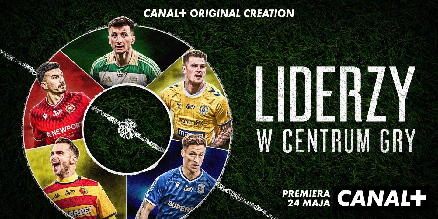 „Liderzy. W centrum gry” – nowy serial dokumentalny CANAL+ pokaże kulisy życia pięciu piłkarzy PKO Bank Polski Ekstraklasy