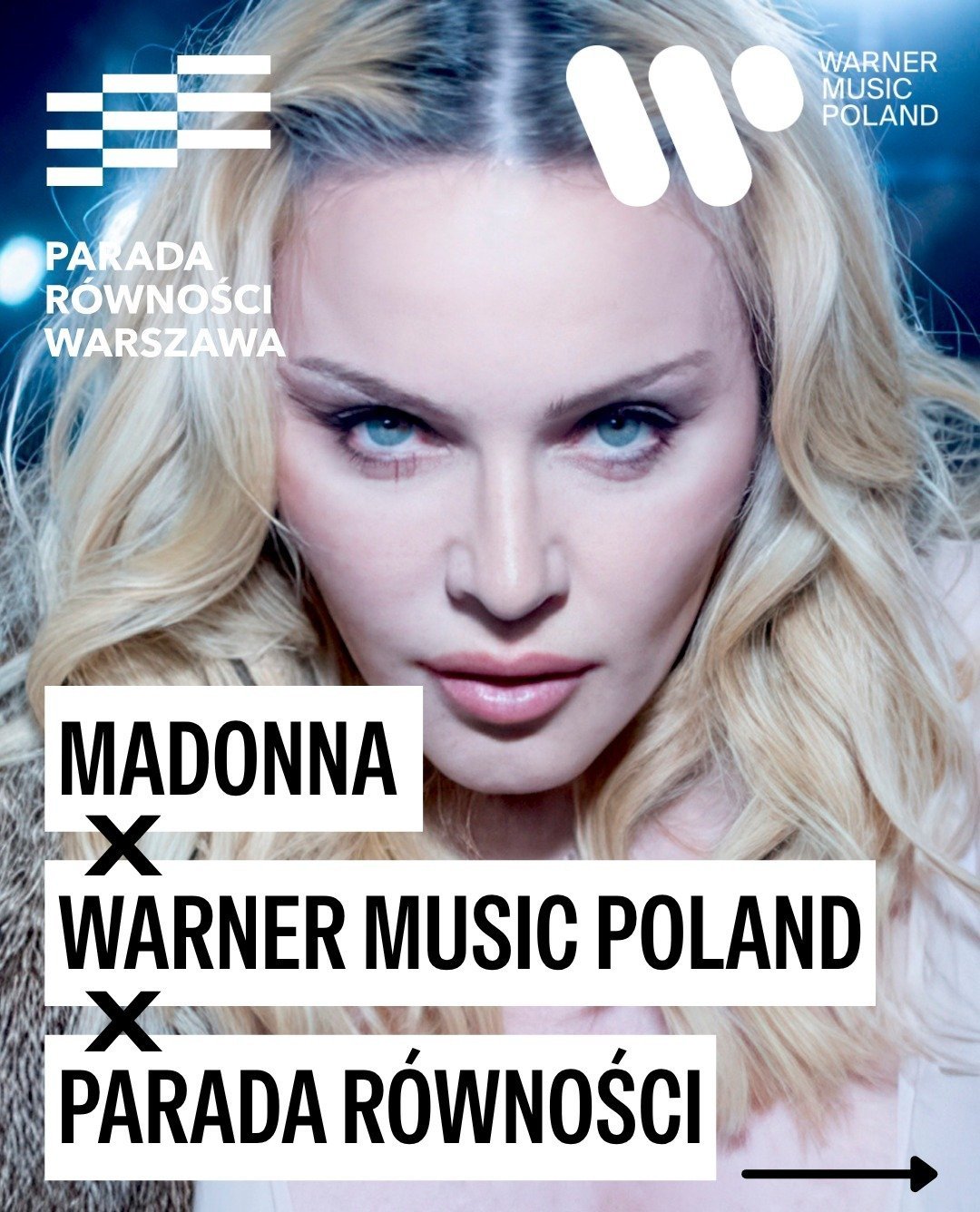 Madonna x Warner Music Poland na Paradzie Równości w Warszawie &nbsp;– pierwsza wspólna platforma w Polsce
