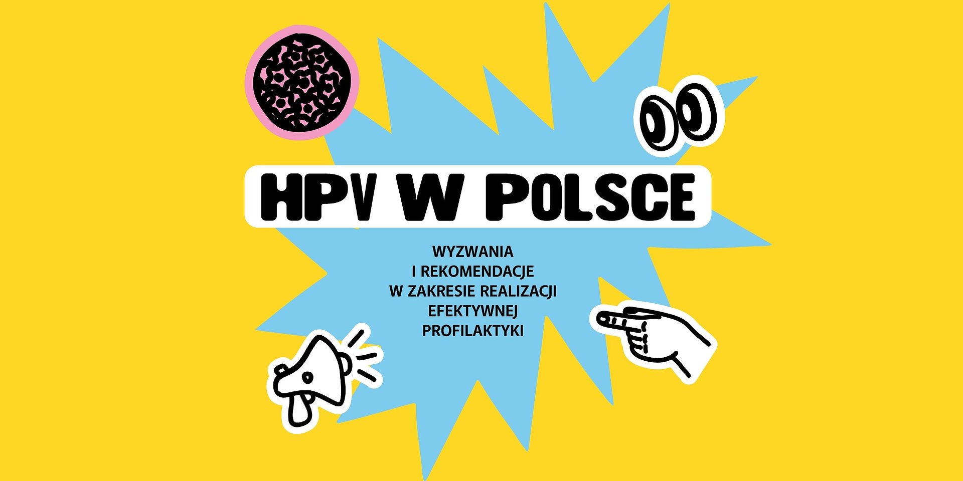 Od profilaktyki do eliminacji HPV. Nowy raport ekspertów o przyszłości programu szczepień w Polsce