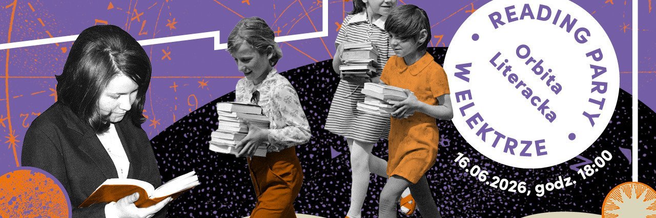 Czerwcowa impreza czytelnicza przy kawie i muzyce | 16 czerwca | Orbita Literacka Reading Party w Elektrze