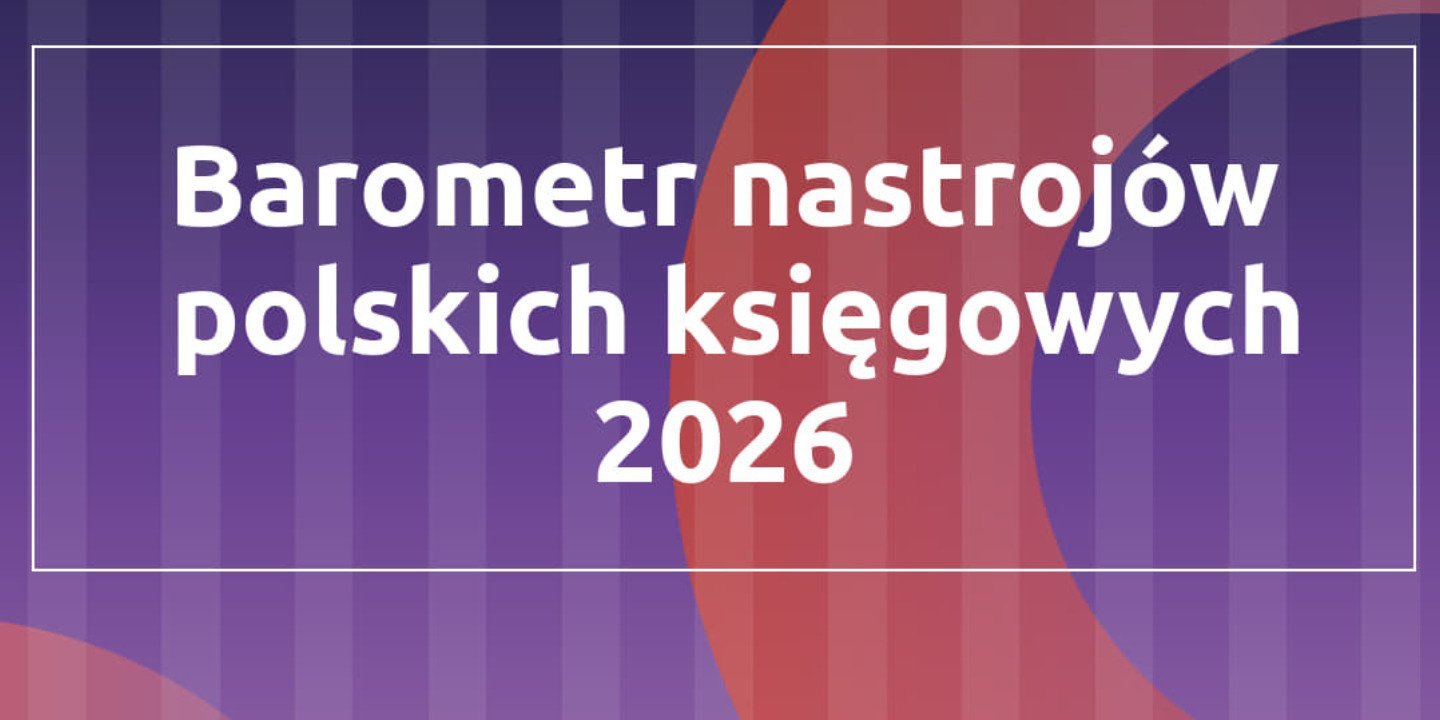 Uniwersytety WSB Merito partnerem badania:"Barometr nastrojów polskich księgowych 2026"