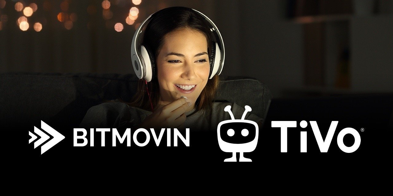Bitmovin Partners with Simplestream and Xperi to Support OTT Services to Launch on TiVo OS