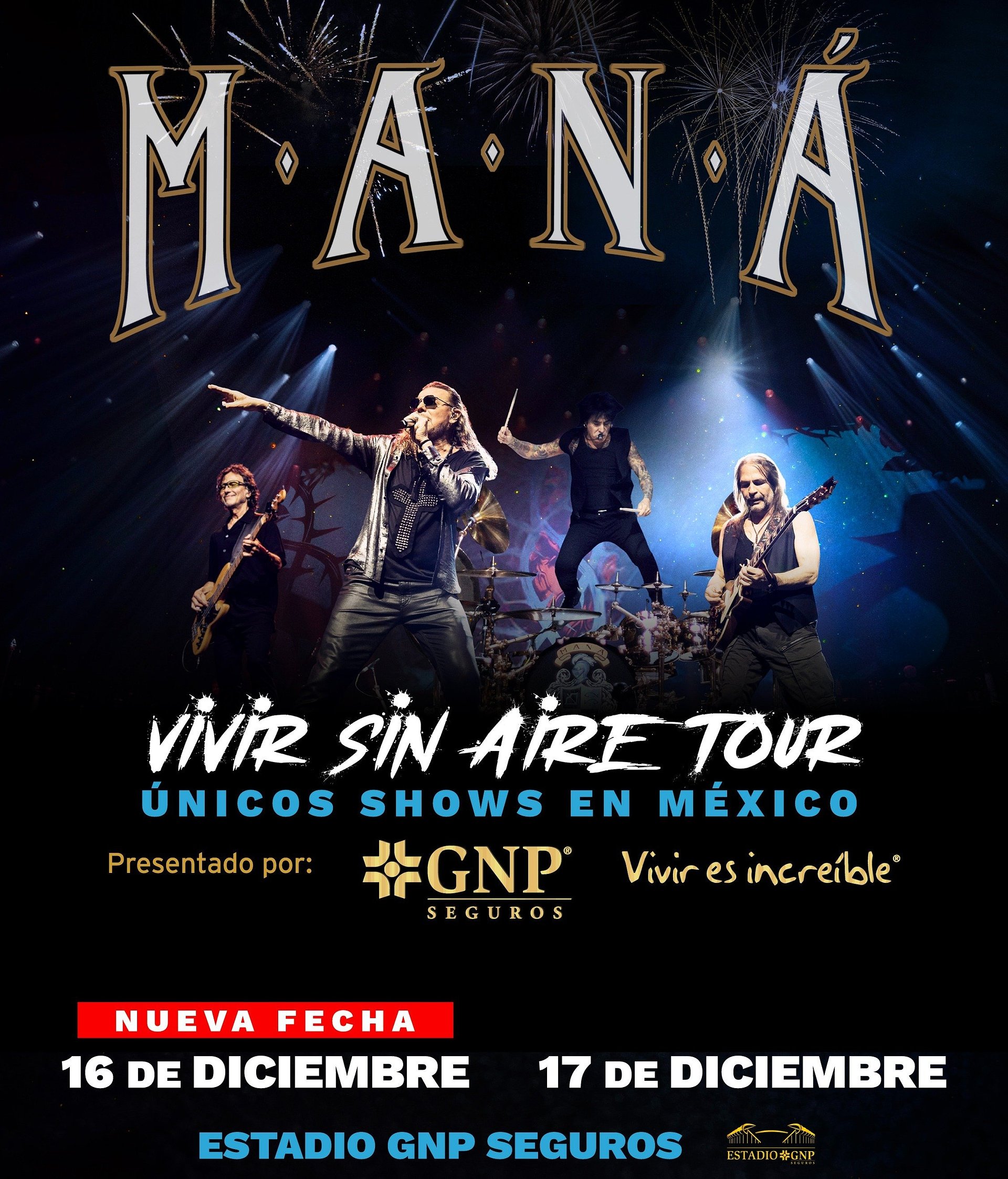 Maná abre segunda fecha en México: Estadio GNP - 16 de diciembre