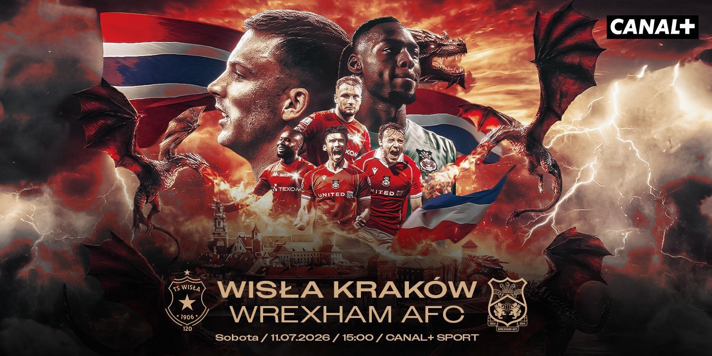 Jubileuszowy mecz Wisła Kraków – Wrexham AFC na żywo w CANAL+