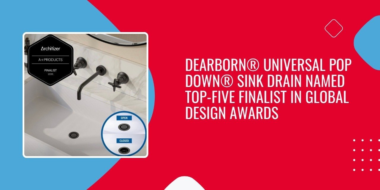 Dearborn® Universal Pop Down® Sink Drain Named Top-Five Finalist in Global Design Awards