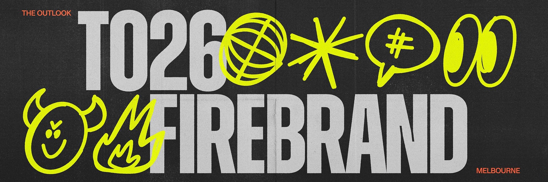 BUCK Crafts a Raw, Analogue Identity for Firebrand, Design Outlook’s 2026 Annual Conference