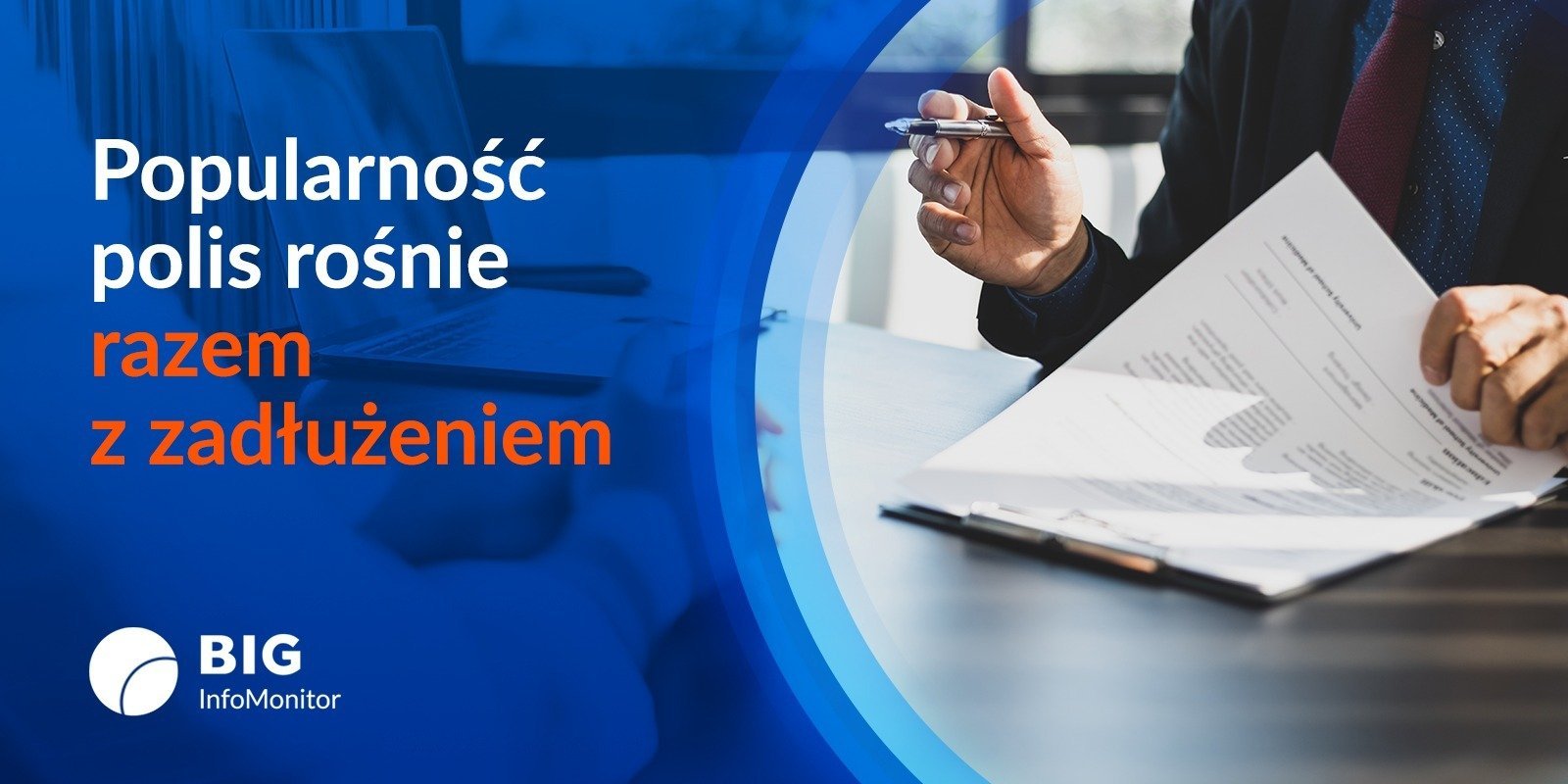 BIG InfoMonitor: Cena zaufania w ubezpieczeniach. Nierzetelni klienci i rosnące ryzyko nadużyć