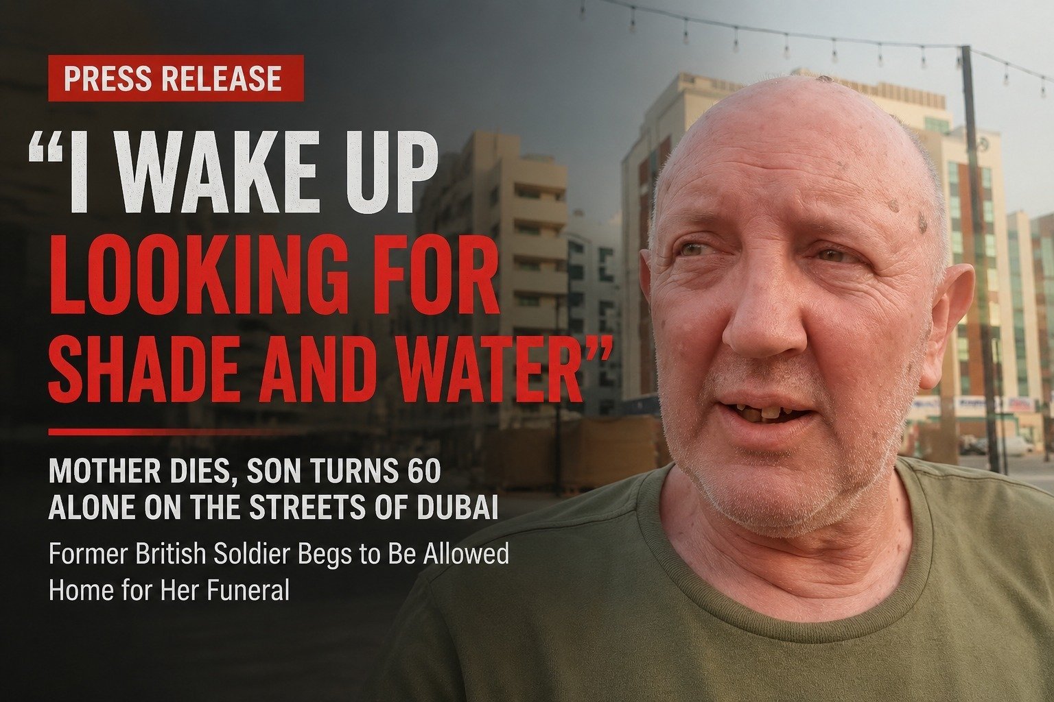 British/Irish veteran trapped in Dubai begs to be allowed to return home for mother's funeral
