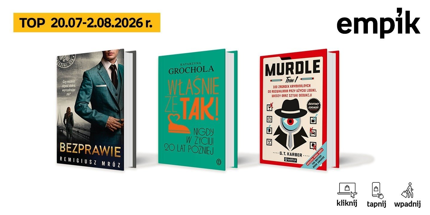 Książkowe listy bestsellerów w Empiku za okres od 20 lipca do 2 sierpnia 2026 r.