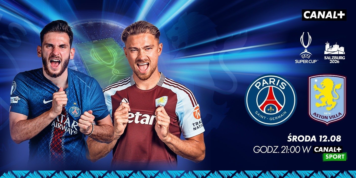 SUPERPUCHAR UEFA: Paris Saint-Germain – Aston Villa na żywo w CANAL+