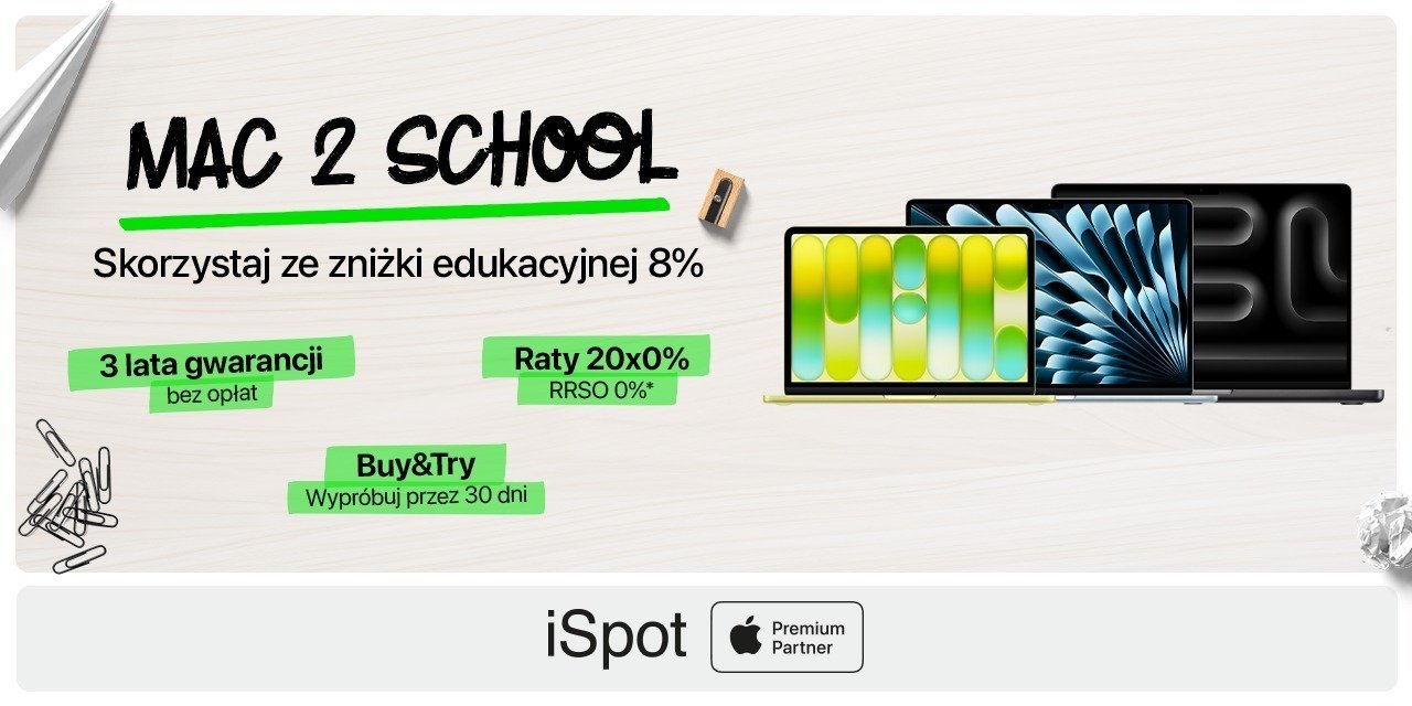 iSpot startuje z kampanią Mac to School: 8% zniżki edukacyjnej, 3 lata ochrony gwarancyjnej i 30 dni na testowanie Maca