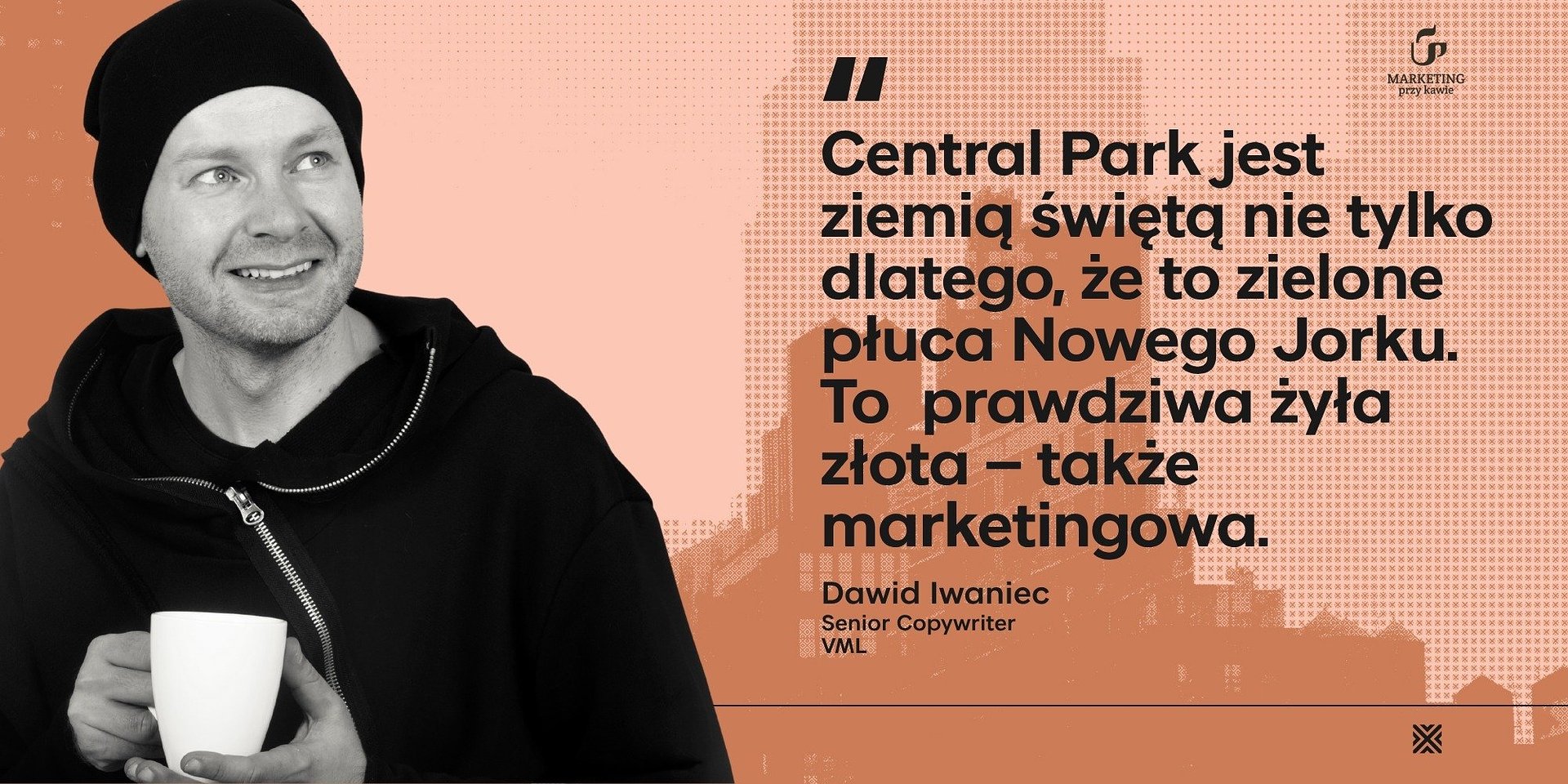 Dawid Iwaniec o marketingowym fenomenie Central Parku