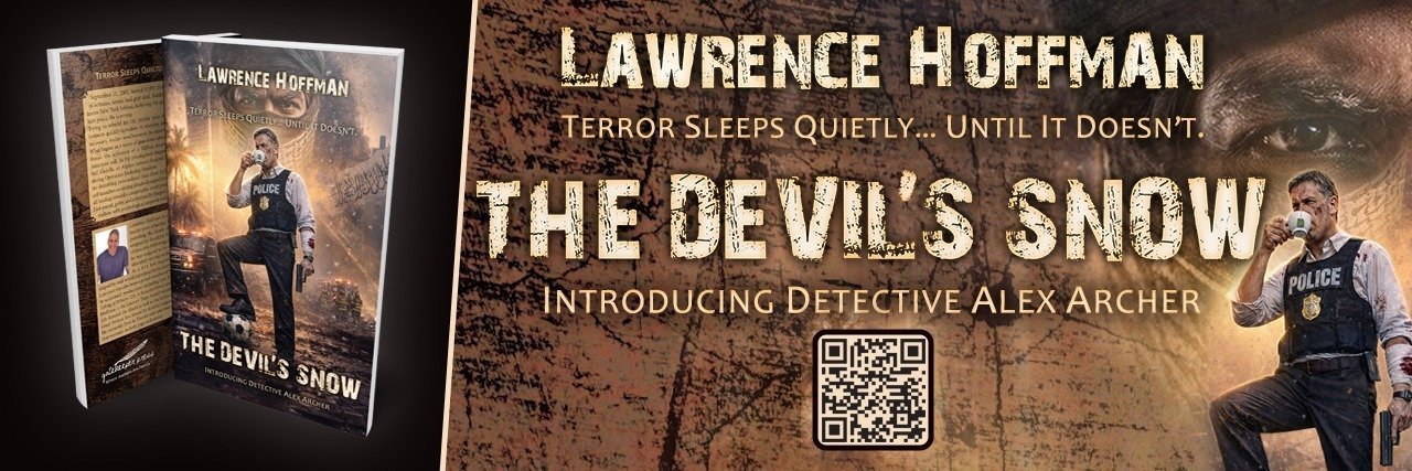 Retired NYPD Detective and 9/11 First Responder Lawrence Hoffman ReleasesThe Devil’s Snow
