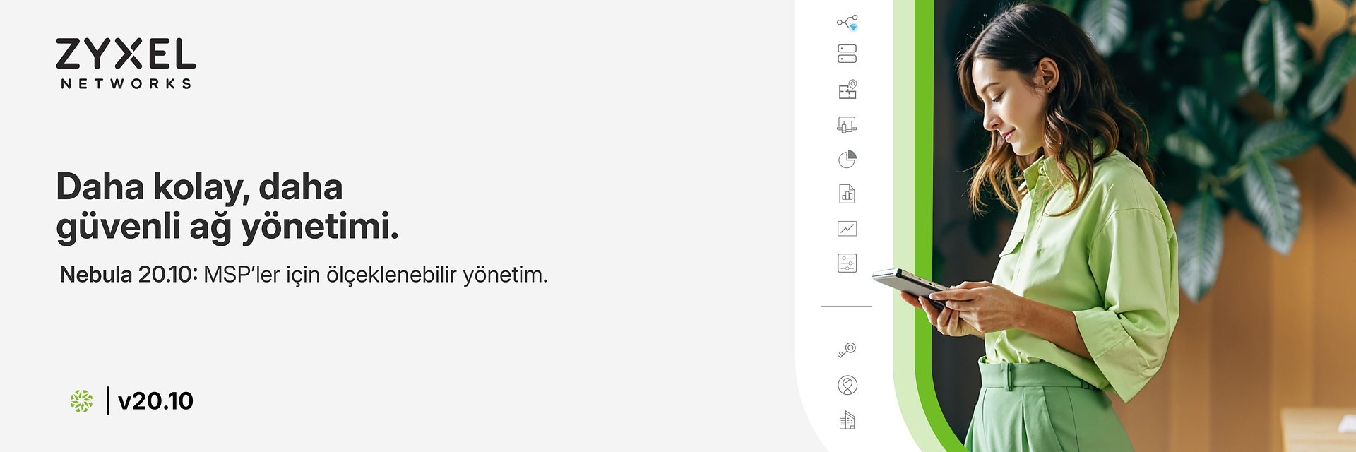 Zyxel Networks, en son Nebula güncellemesiyle MSP’lere ve büyümekte olan işletmelere daha az kaynakla daha fazlasını başarma imkânı sunuyor