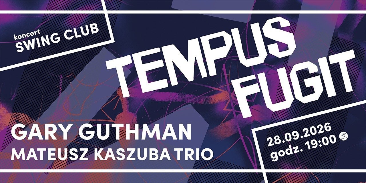 Rusza nowy sezon SWING CLUB! 28 września zapraszamy na koncert Gary’ego Guthmana z towarzyszeniem Mateusz Kaszuba Trio.