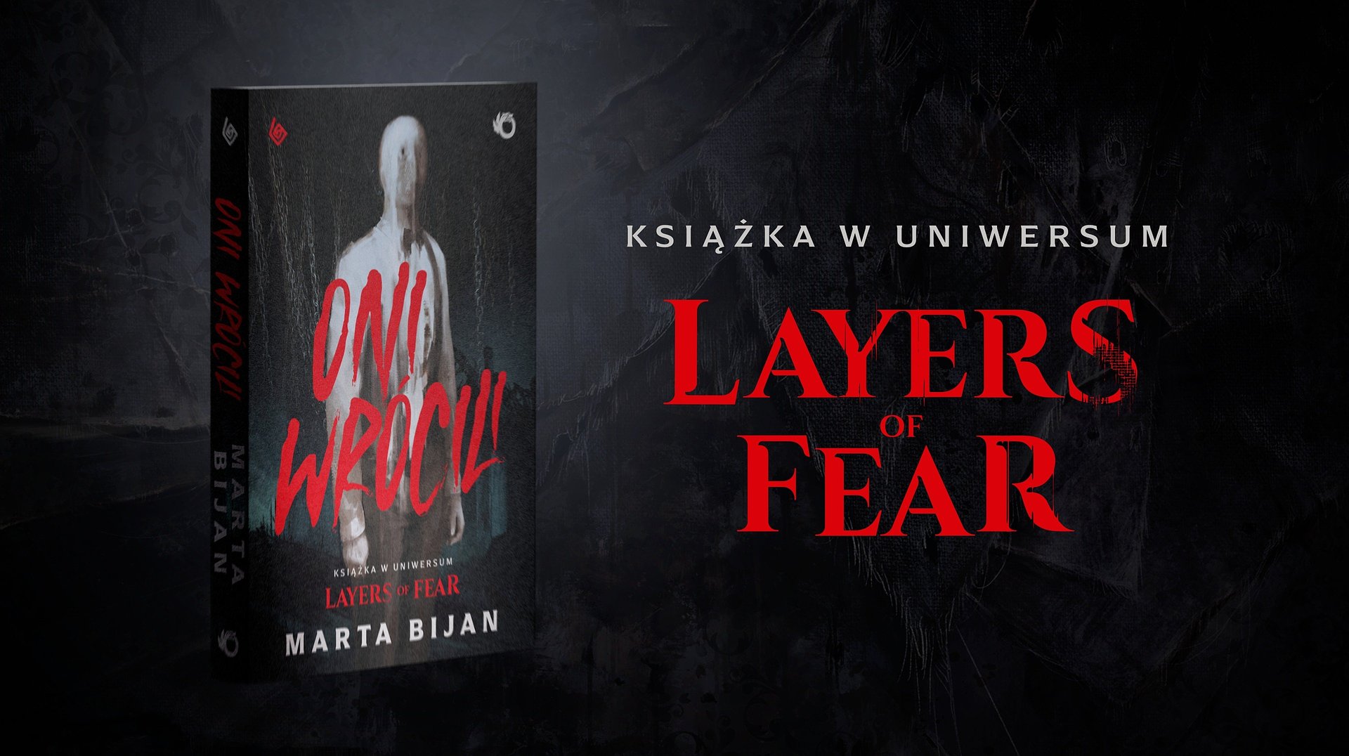 „Oni wrócili” - pierwsza powieść grozy osadzona w uniwersum Layers of Fear trafi dziś do przedsprzedaży!