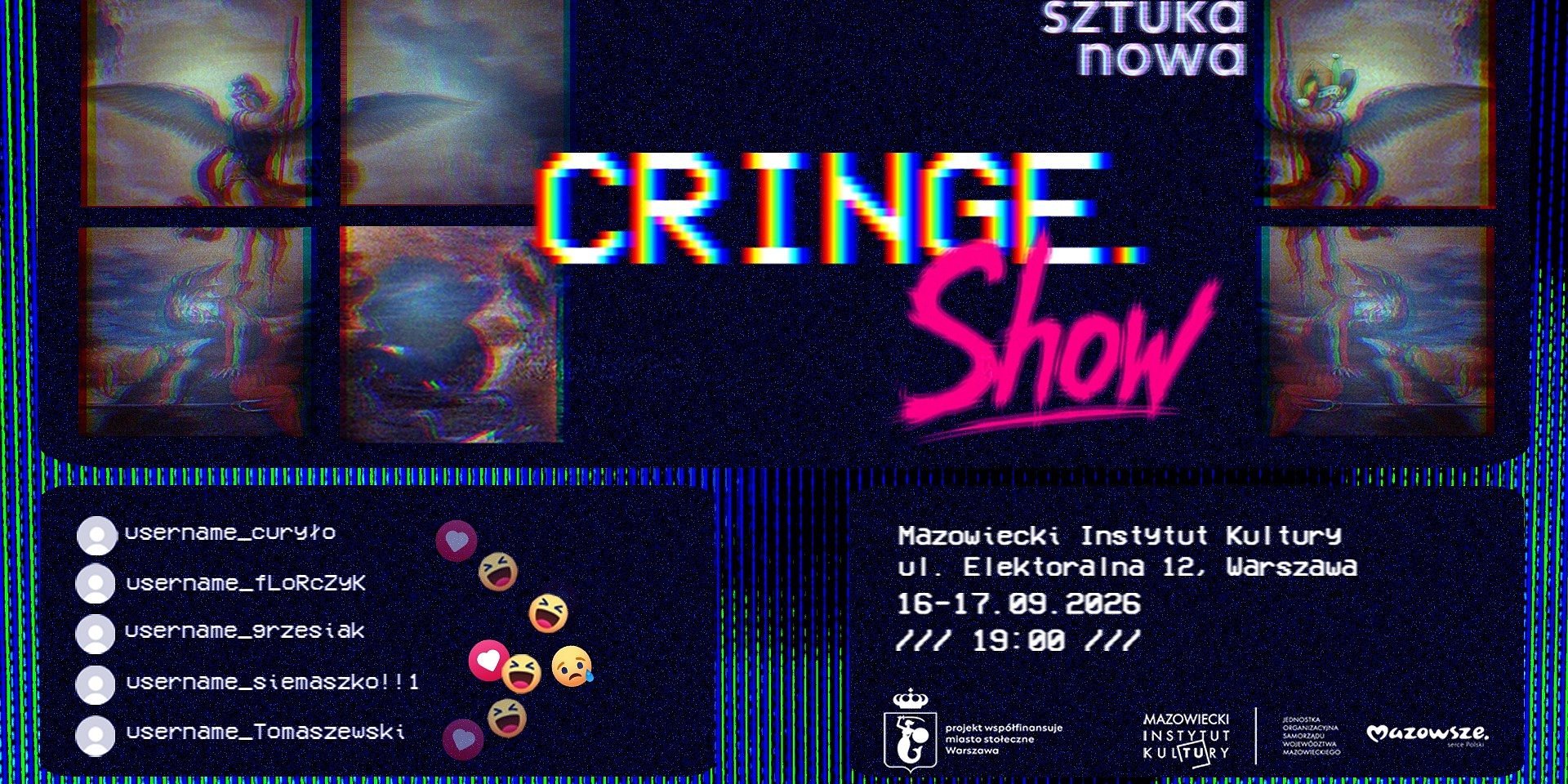 SZTUKA NOWA x MIK: „CRINGE. Show”