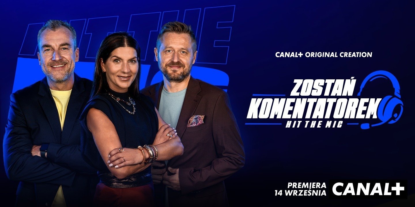 Znamy jury i prowadzącego „Hit the Mic. Zostań komentatorem!”. Program zadebiutuje 14 września w CANAL+