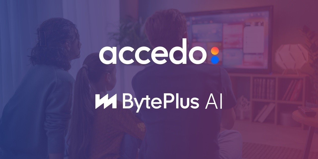 Accedo and BytePlus Partner to Bring AI Innovation to Streaming and Media