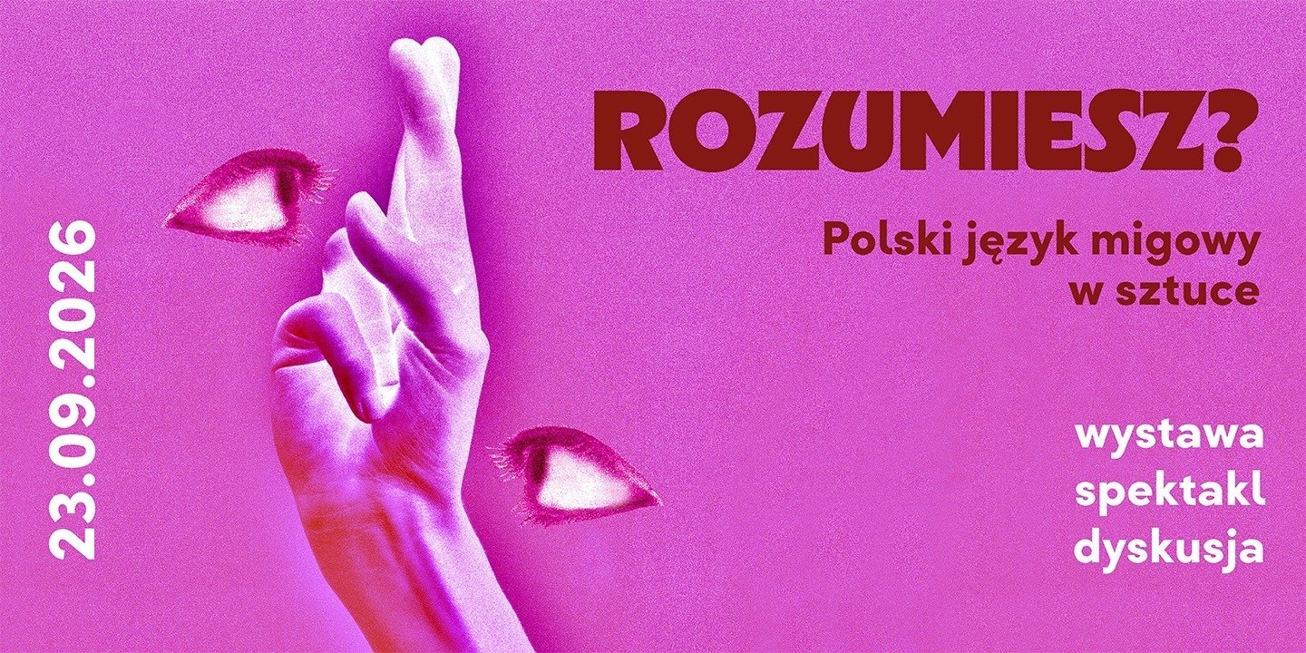 Rozumiesz? Polski język migowy w sztuce
