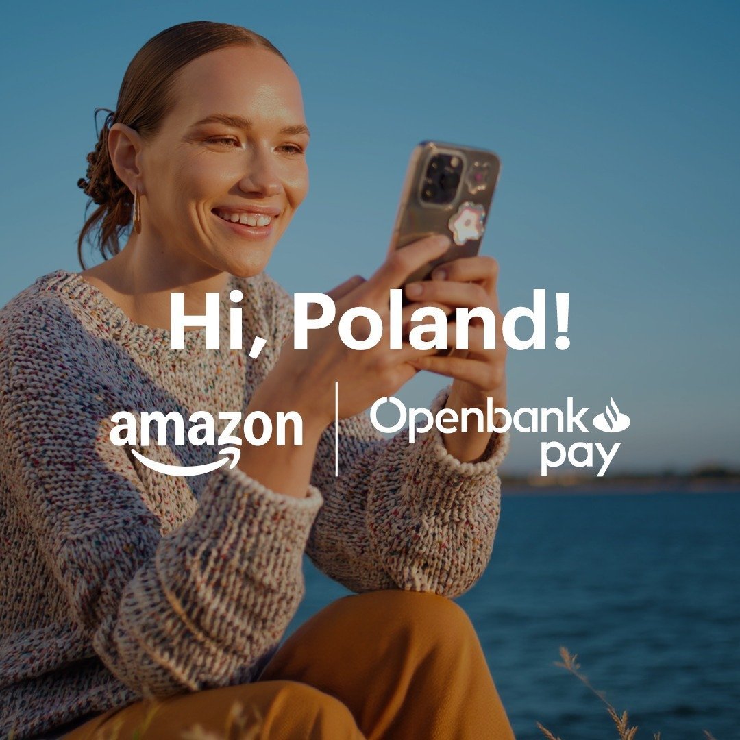 Amazon i Openbank Pay od Santander uruchamiają w Polsce nowe opcje płatności dla klientów