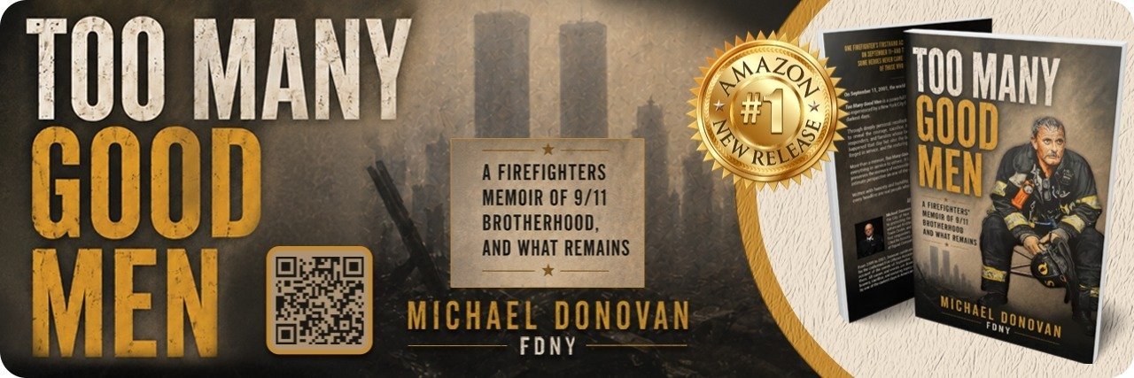 NEW FDNY CAPTAIN MEMOIR AUTHORITATIVELY REMEMBERS 9/11 HEROES AHEAD OF 25TH ANNIVERSARY