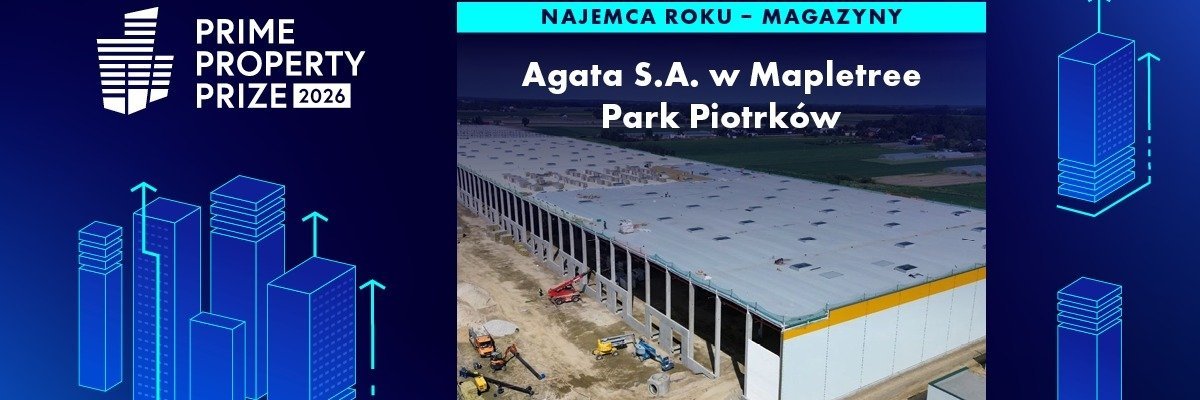 Prestiżowa nagroda Prime Property Prize dla sieci Agata S.A. Firma z tytułem Najemcy Roku w kategorii „Magazyny”