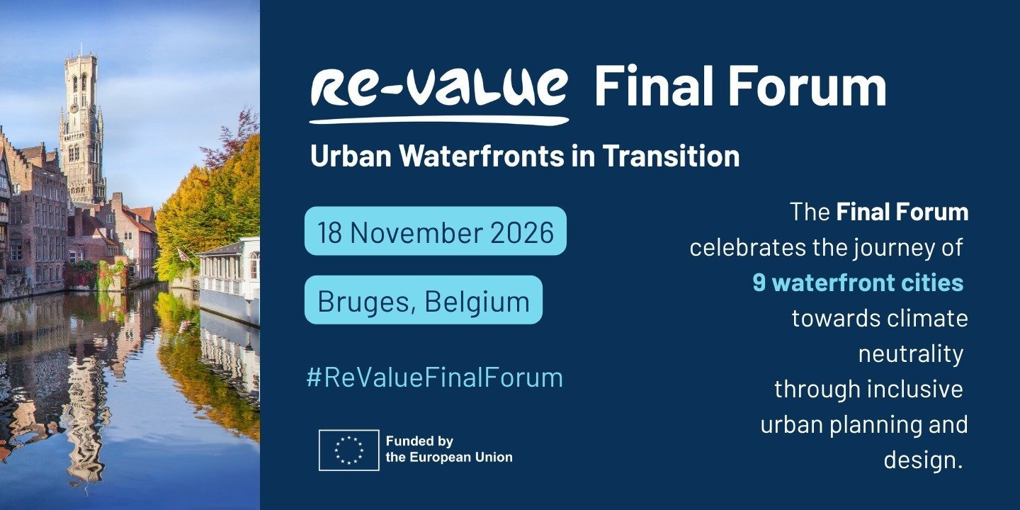 Re-Value Final Forum brings nine waterfront cities together to rethink urban transformation