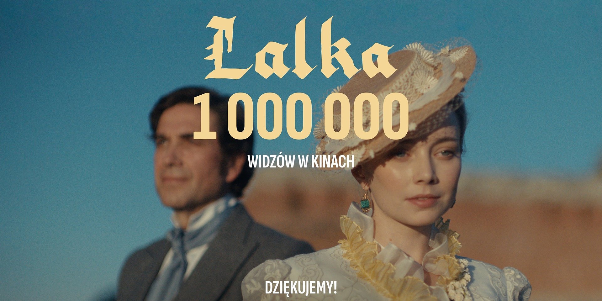 Już milion widzów zobaczyło LALKĘ!