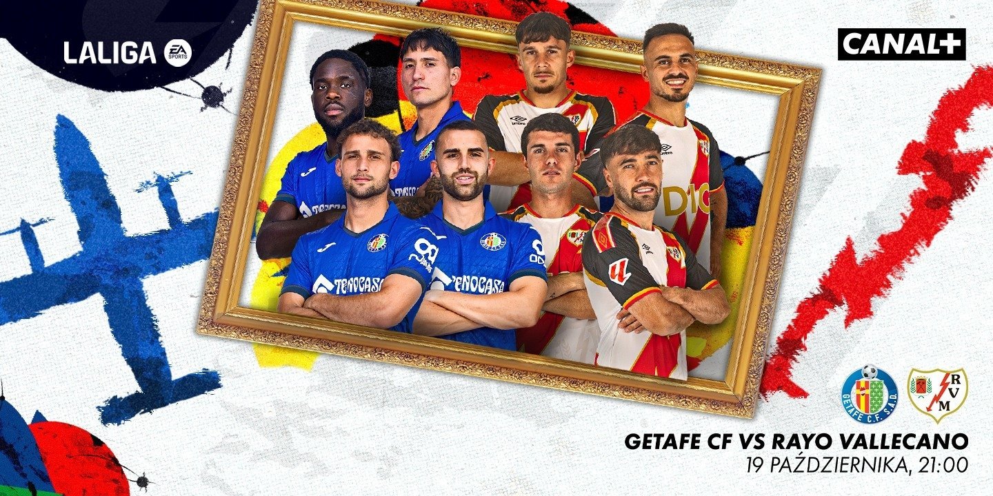 Małe Derby Madrytu, wielkie ambicje! Getafe – Rayo w Hiszpańskiej Sztuce Futbolu. Oglądaj tylko w CANAL+!
