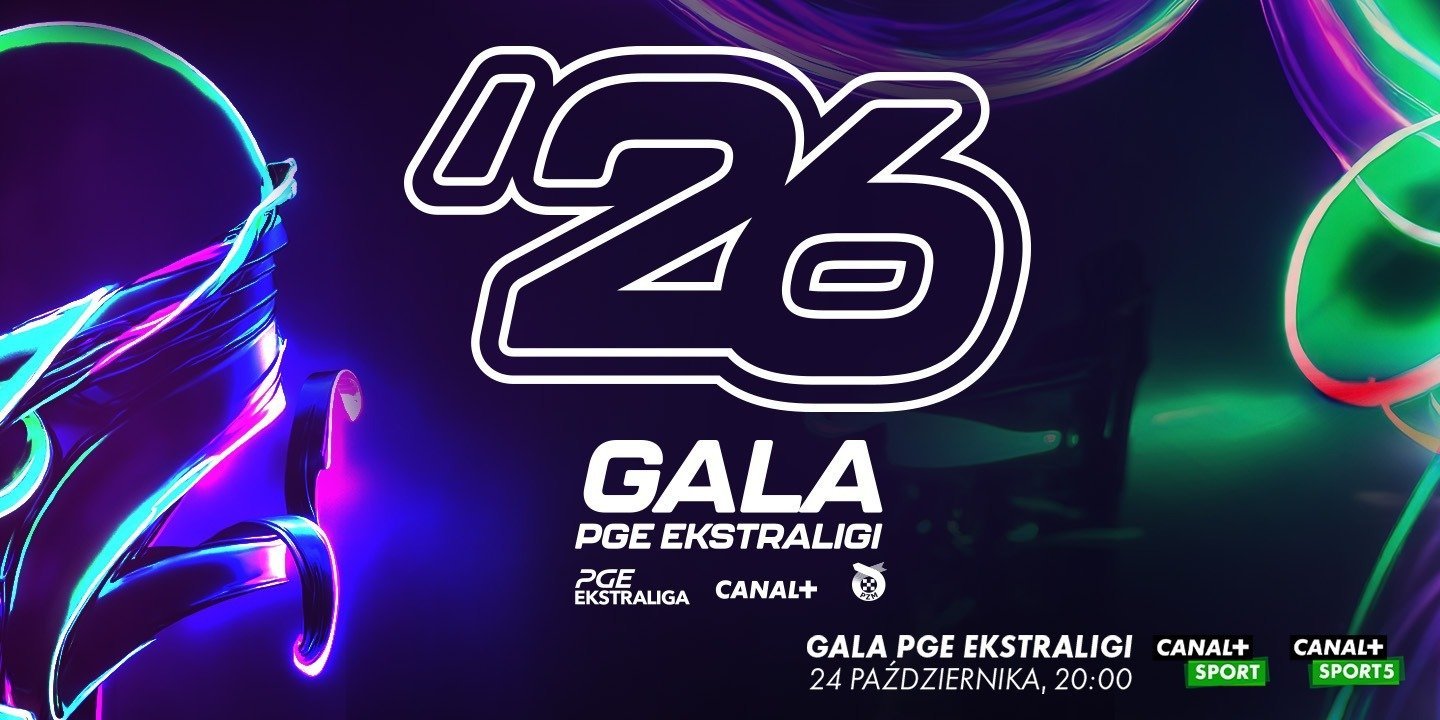 Uroczysta Gala PGE Ekstraligi 2026 już w sobotę! Oglądaj transmisję w CANAL+