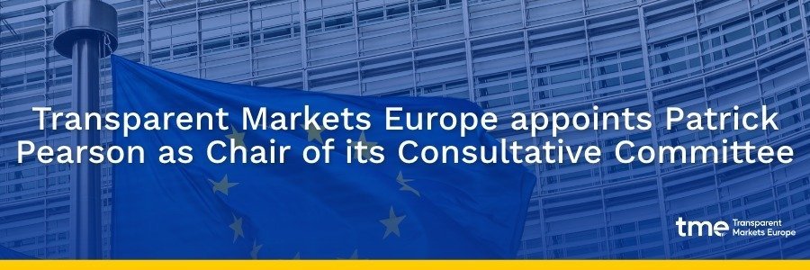 Transparent Markets Europe appoints Patrick Pearson as Chair of its Consultative Committee